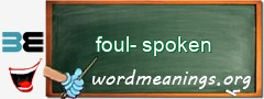 WordMeaning blackboard for foul-spoken